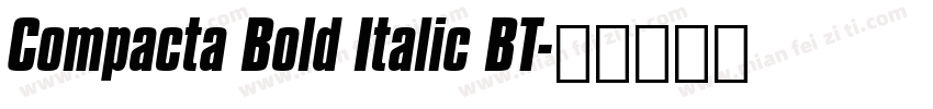 Compacta Bold Italic BT字体转换